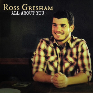 ดาวน์โหลดและฟังเพลง All About You พร้อมเนื้อเพลงจาก Ross Grisham