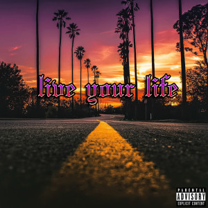 Listen to Live Your Life (Explicit) song with lyrics from AS2PIX