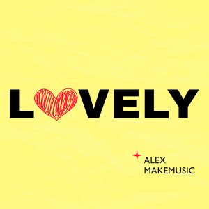 Album Lovely from Alex Makemusic