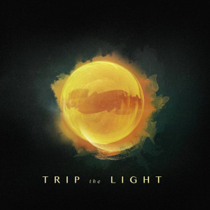 Listen to Trip the Light song with lyrics from Ryan Taubert