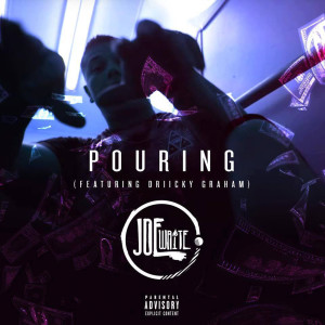 Album Pouring (Explicit) oleh JOE WRITE