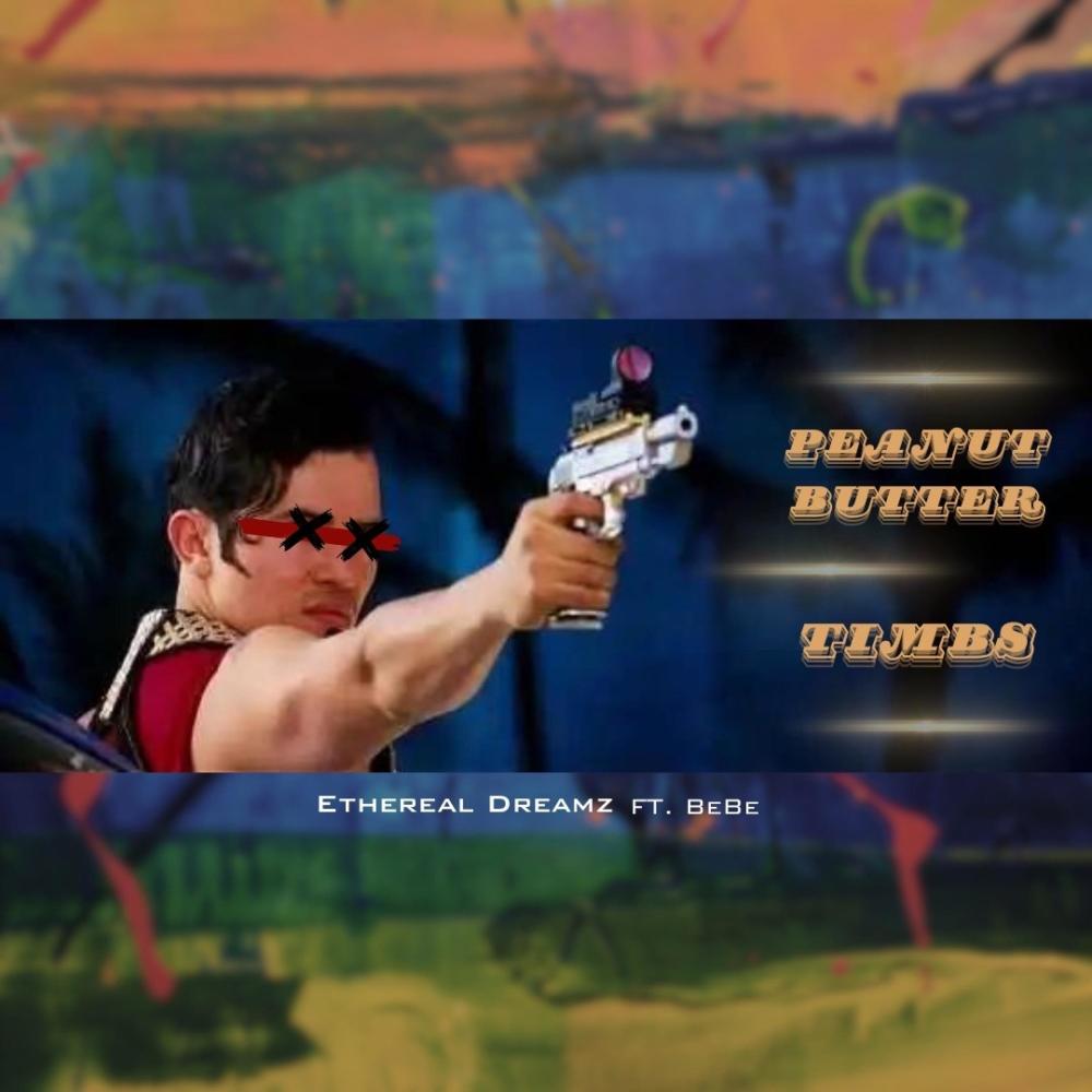 Peanut Butter Timbs (feat. Bebe) (Explicit)