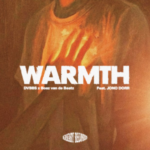 Boaz van de Beatz的專輯Warmth (feat. Jono Dorr)