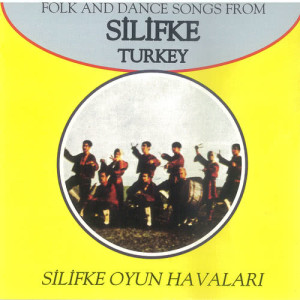 อัลบัม Silifke Oyun Havalari ศิลปิน Silifke Folklor Ekibi