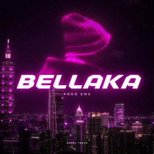 收聽Angel Trejo的BELLAKA (feat. Prod. EMX) (Explicit)歌詞歌曲
