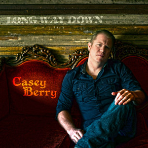 Dengarkan Long Way Down lagu dari Casey Berry dengan lirik