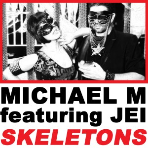 ดาวน์โหลดและฟังเพลง Skeletons (A.D. Cruze 80's Flashback Mix) พร้อมเนื้อเพลงจาก Michael M