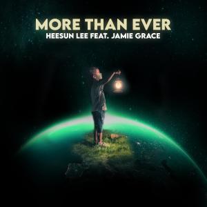 More Than Ever (feat. Jamie Grace) dari Jamie Grace