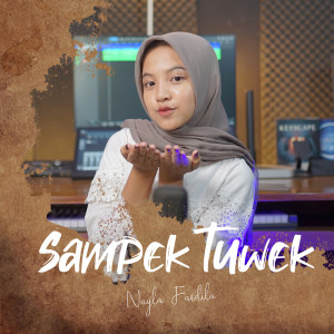收听Nayla Fardila的Sampek Tuwek歌词歌曲