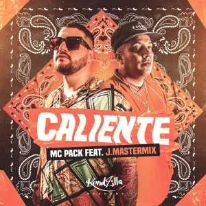 ดาวน์โหลดและฟังเพลง Caliente พร้อมเนื้อเพลงจาก MC Pack