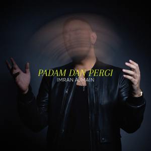 Album Padam Dan Pergi from Imran Ajmain