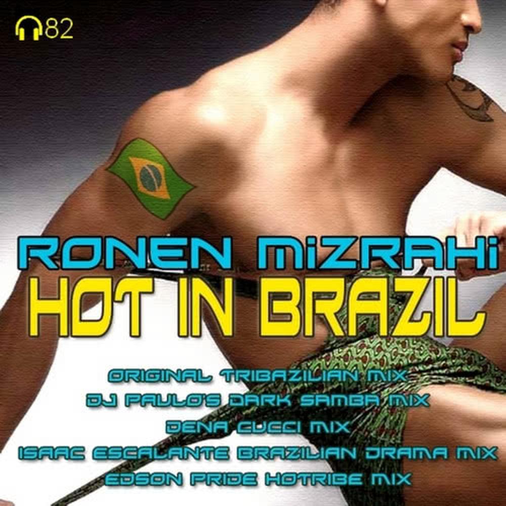 Hot In Brazil (Isaac Escalante Brazilian Drama Mix)