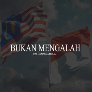 Album Bukan Mengalah oleh Way Indonesia