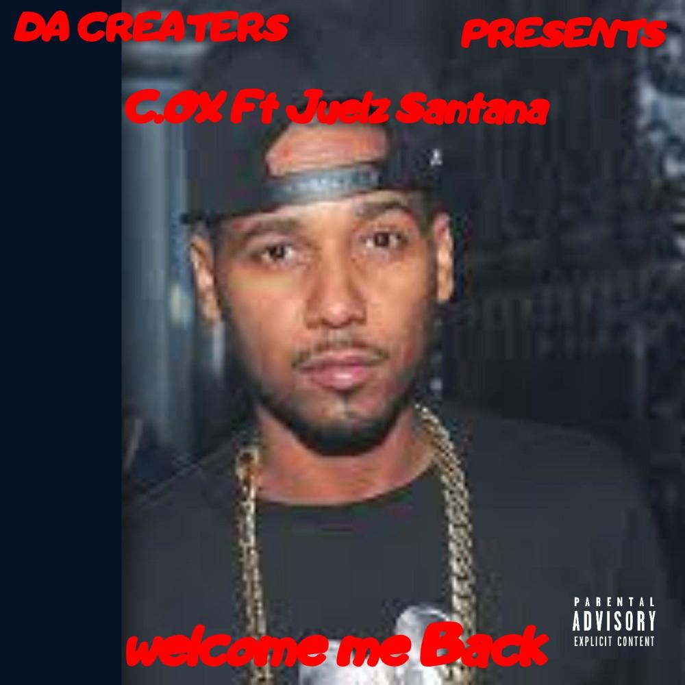 WELCOME ME BACK (feat. Juelz Santana) (Explicit)