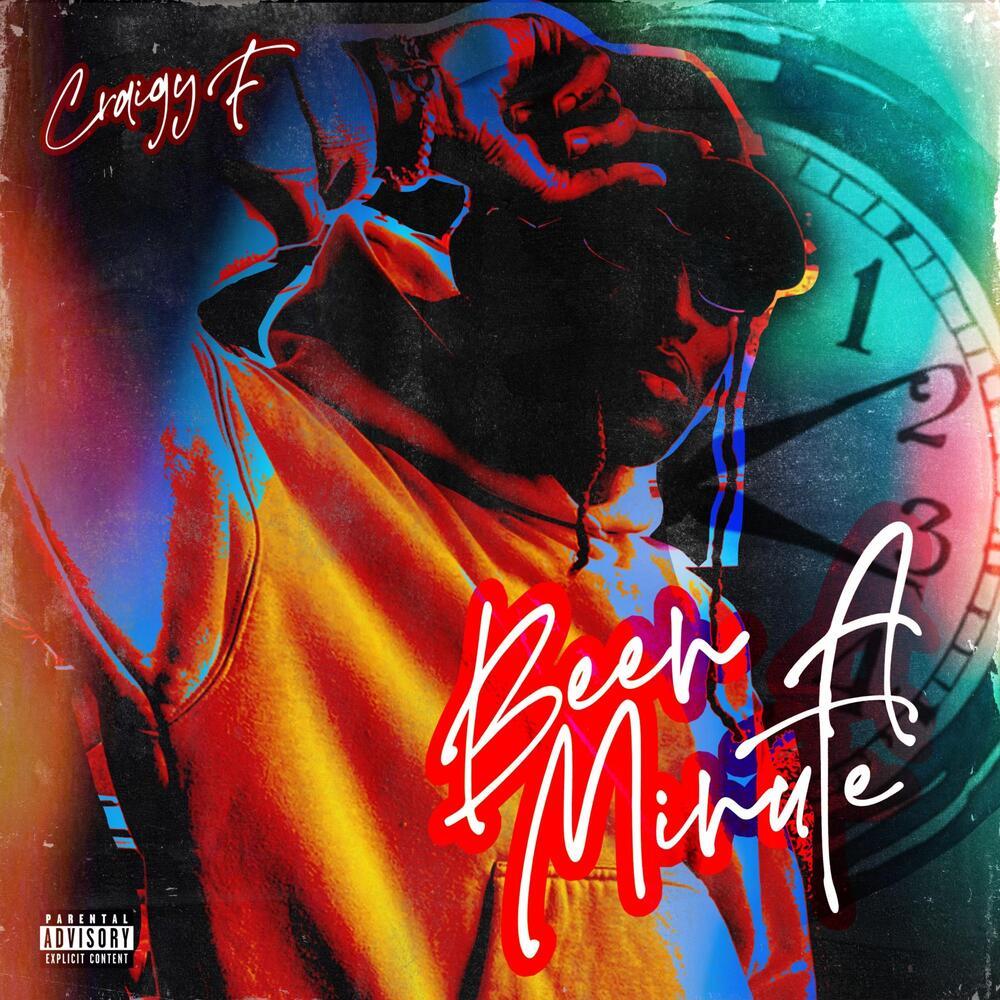 BEEN A MINUTE (Explicit)