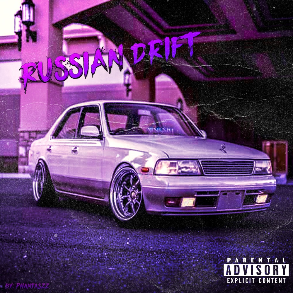 Russian Drift (Explicit)