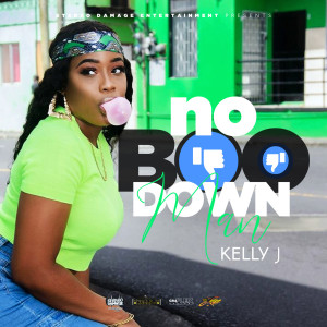 收听Kelly J的No Boo Down Man歌词歌曲