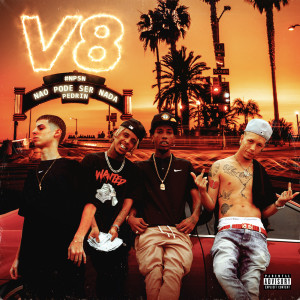 Listen to V8 (Explicit) song with lyrics from Não Pode Ser Nada