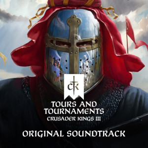 อัลบัม Crusader Kings III: Tours and Tournaments (Original Game Soundtrack) ศิลปิน Paradox Interactive