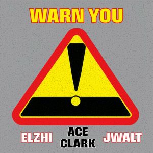 收聽Ace Clark的Warn You歌詞歌曲