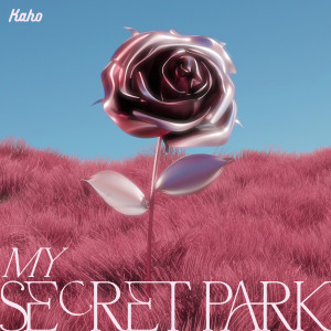 收聽洪嘉豪 Kaho Hung的My Secret Park歌詞歌曲