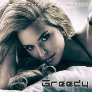 อัลบัม Greedy (2024 Remix Playlist Ep) ศิลปิน Mareon