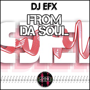 DJ EFX的專輯From Da Soul