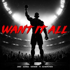 Joznez的专辑Want It All