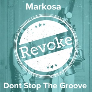 Markosa的專輯Don't Stop the Groove