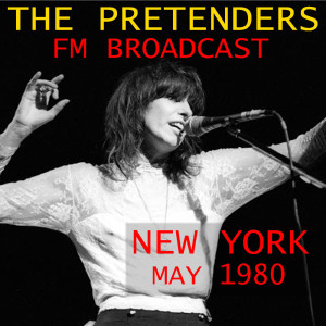 The Pretenders的專輯The Pretenders FM Broadcast New York 1980