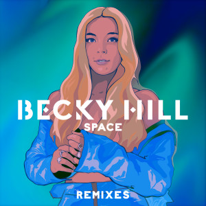 收聽Becky Hill的Space (Bruno Martini Remix)歌詞歌曲