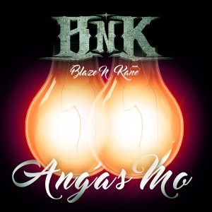收聽Blaze N Kane的Angas Mo歌詞歌曲