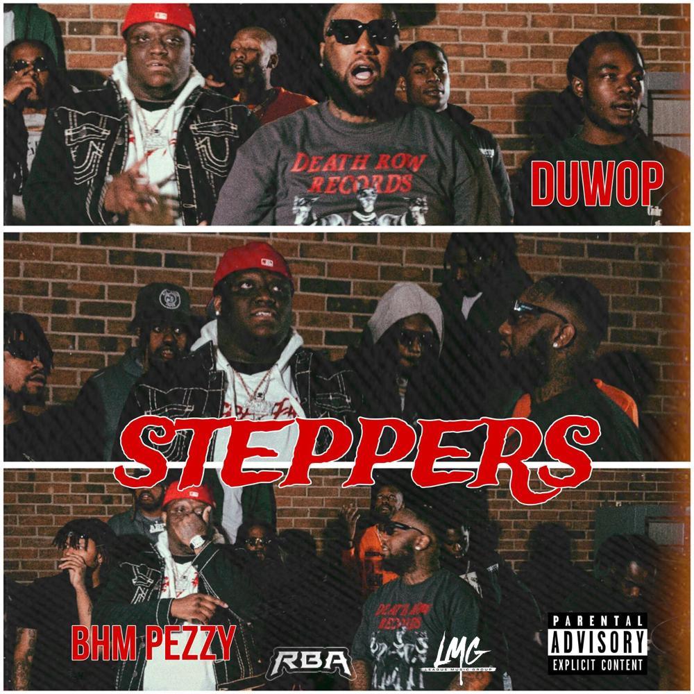 Steppers (feat. BHM Pezzy) (Explicit)