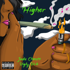 Listen to Higher (Explicit) song with lyrics from Jade Chanté