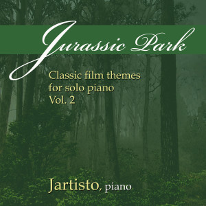 อัลบัม Jurassic Park (Classic Film Themes for Solo Piano, Vol. 2) ศิลปิน Jartisto