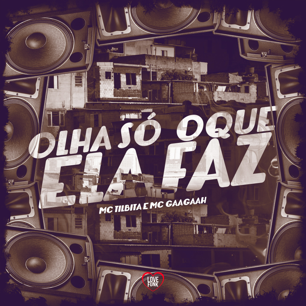 Olha Só o Que Ela Faz (Explicit)