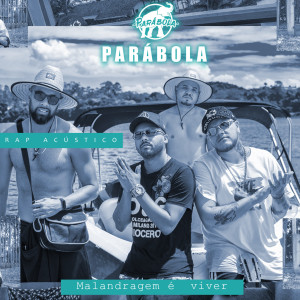 Album Malandragem É Viver (Acoustic) from Parábola
