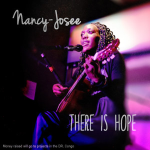 Dengarkan lagu There Is Hope nyanyian Nancy-Josee dengan lirik