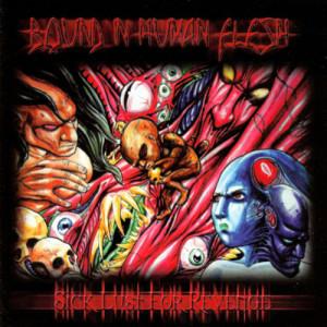 收聽Bound in Human Flesh的Feel the Pain of Death歌詞歌曲