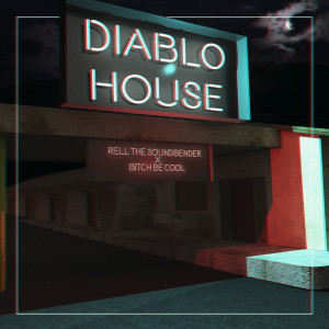 Album Diablo House from Rell the Soundbender