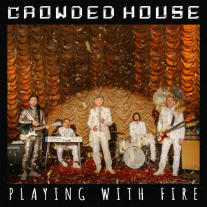 Crowded House的專輯Playing With Fire
