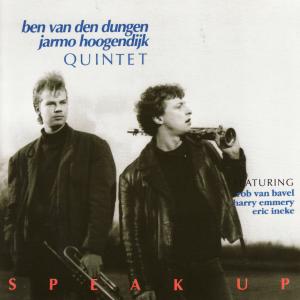 ดาวน์โหลดและฟังเพลง Speak Up พร้อมเนื้อเพลงจาก Ben van den Dungen