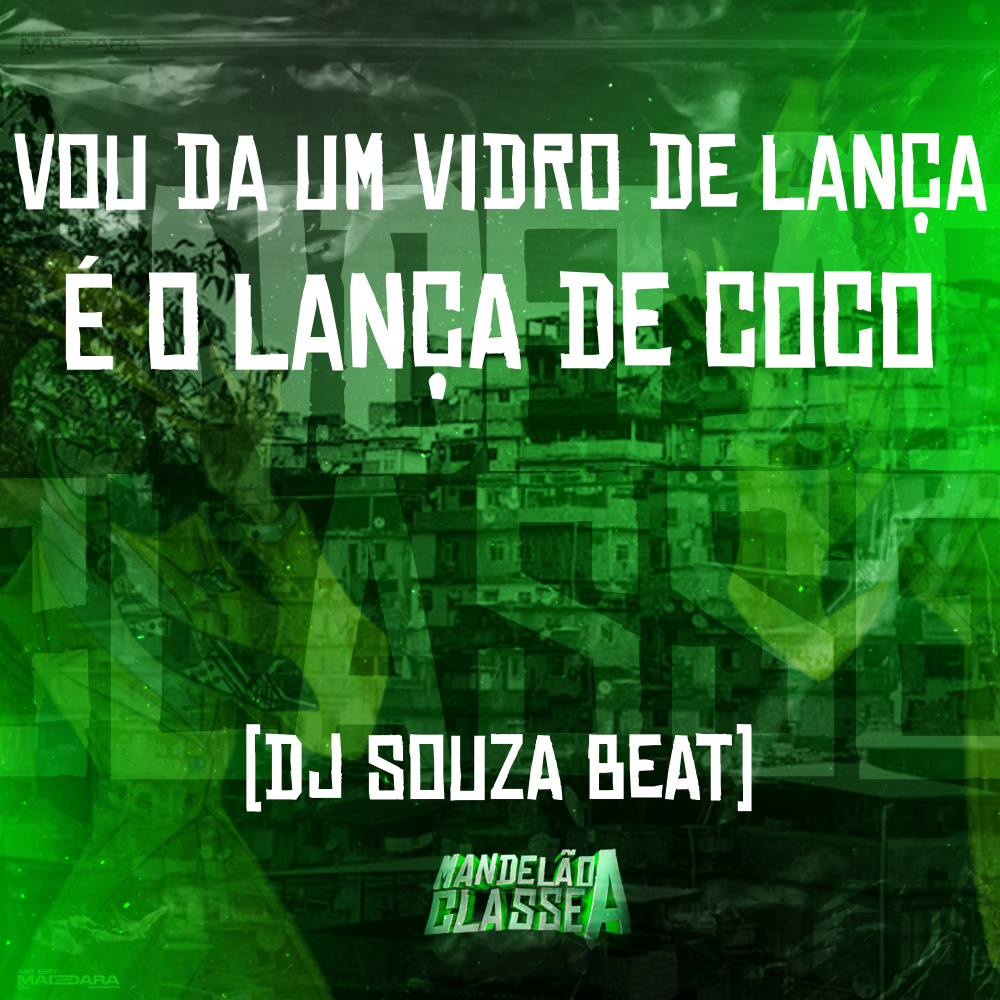 Vou da um Vidro de Lança - É o Lança de Coco