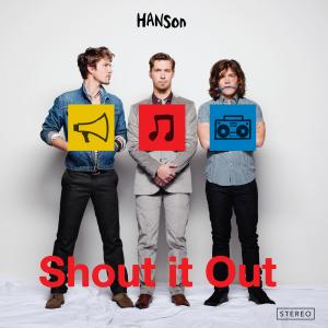 Hanson的專輯Shout It Out