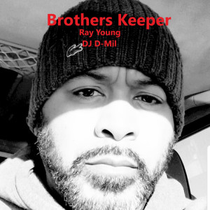 DJ D-Mil的專輯Brothers Keeper (Explicit)