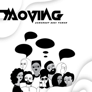Dengarkan Semangat Dari Teman lagu dari Moving dengan lirik