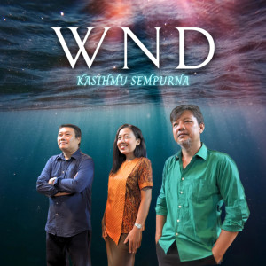 ดาวน์โหลดและฟังเพลง Semua Kan Baik-Baik Saja พร้อมเนื้อเพลงจาก WND