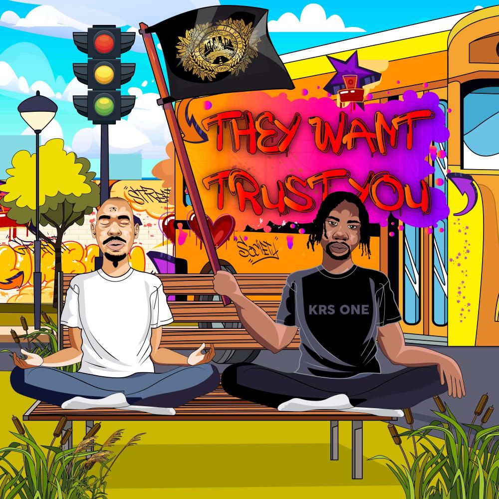 They Want Trust You (feat. Krs-One) (Radio Edit)