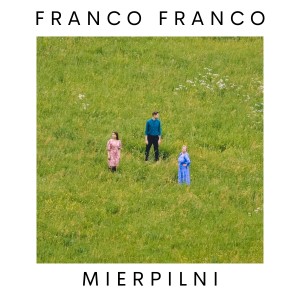 Franco Franco的專輯Mierpilni