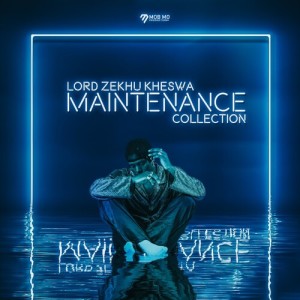 Listen to Maintainer song with lyrics from Lord Zekhu Kheswa